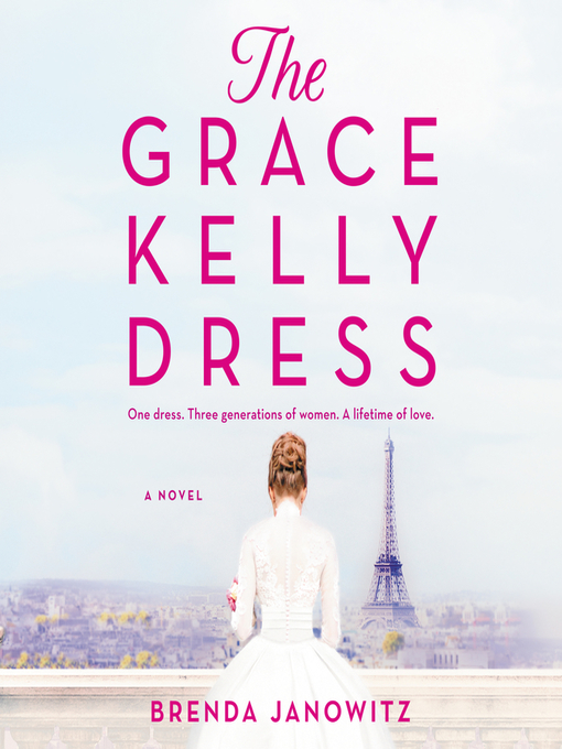 Title details for The Grace Kelly Dress by Brenda Janowitz - Available